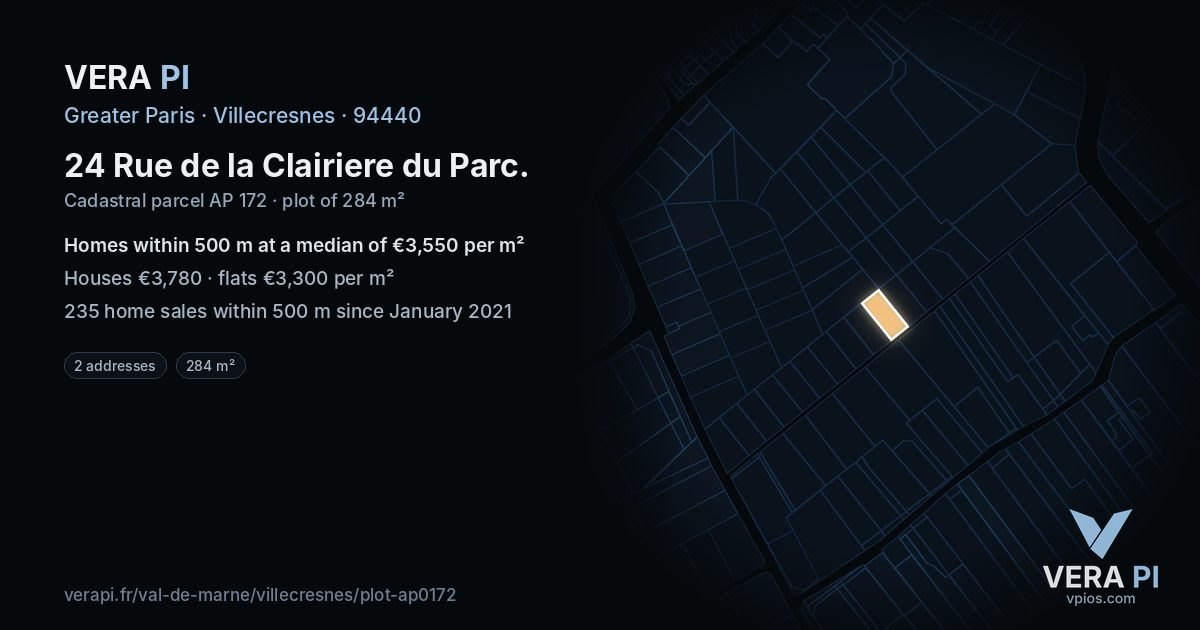 24 Rue de la Clairiere du Parc, Villecresnes at night – the plot lit, the parcels around coloured by the prices near them