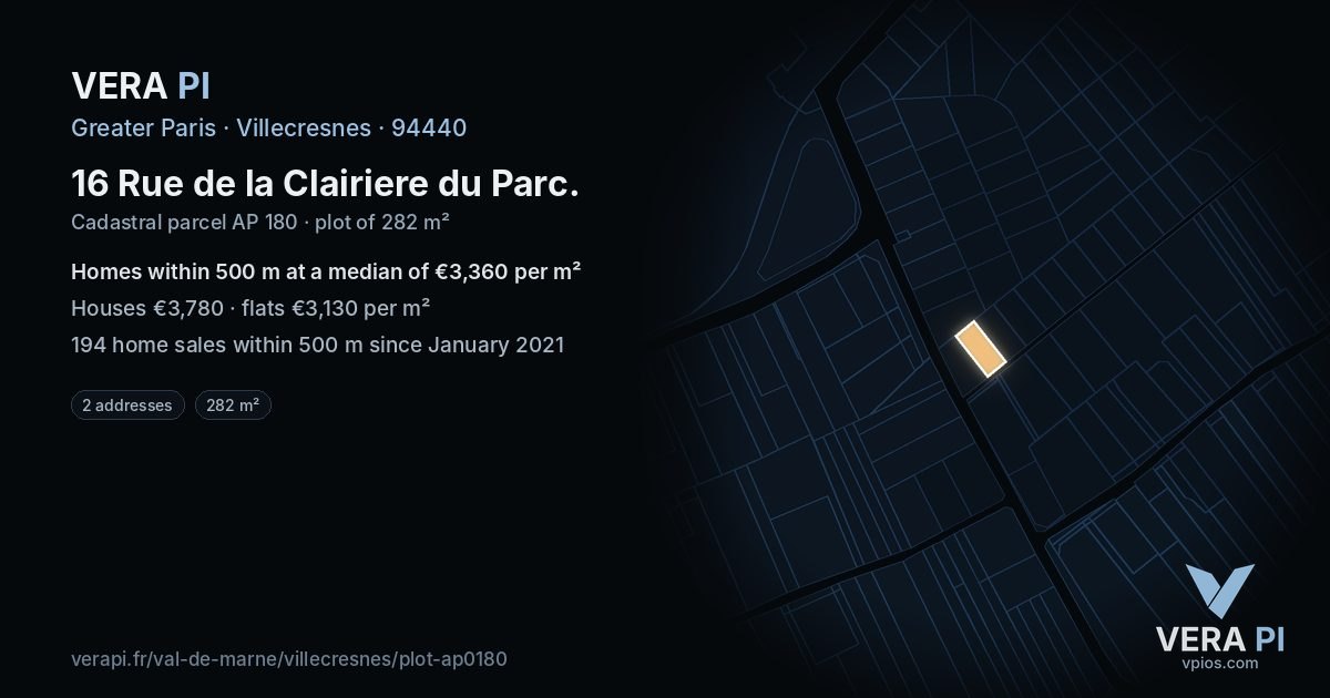 16 Rue de la Clairiere du Parc, Villecresnes at night – the plot lit, the parcels around coloured by the prices near them