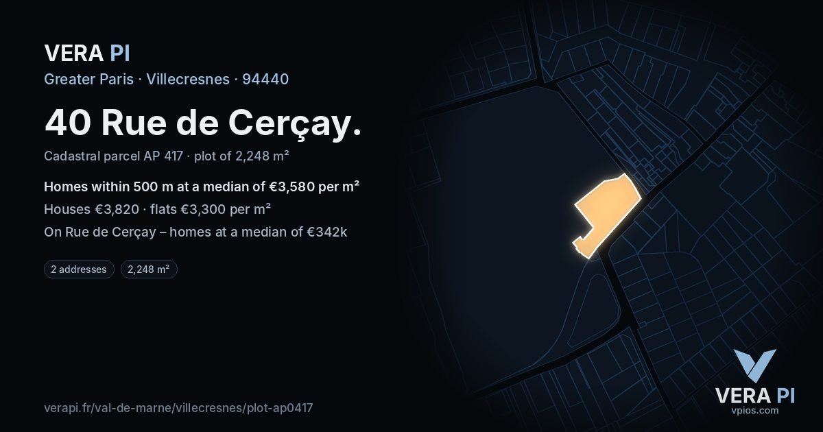 40 Rue de Cerçay, Villecresnes at night – the plot lit, the parcels around coloured by the prices near them