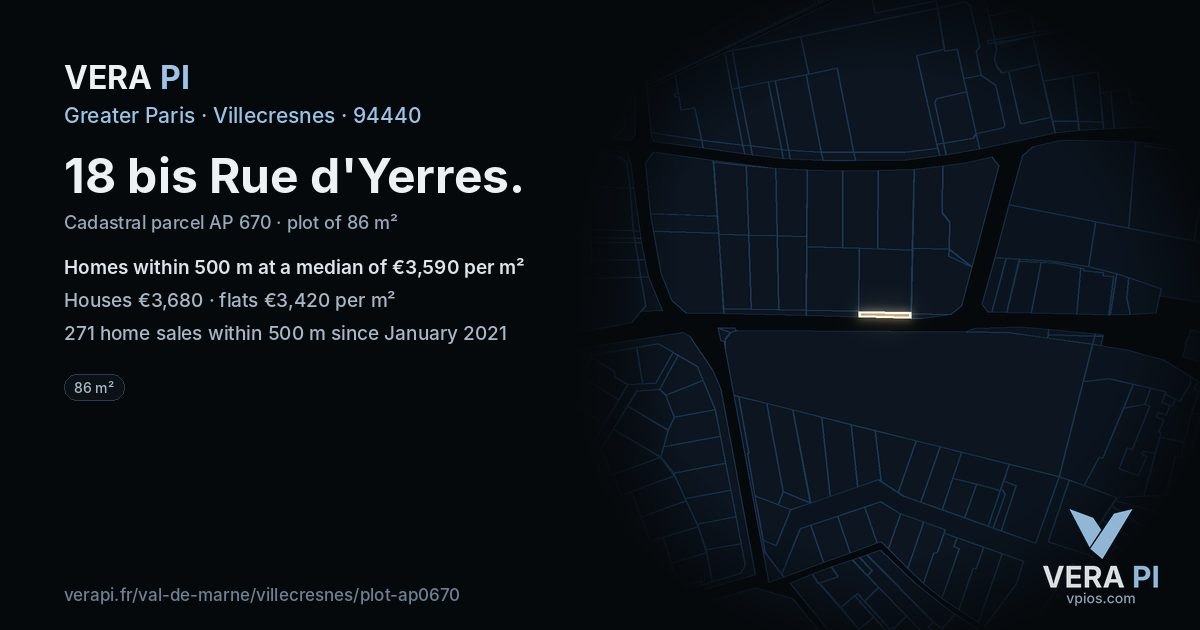18 bis Rue d'Yerres, Villecresnes at night – the plot lit, the parcels around coloured by the prices near them