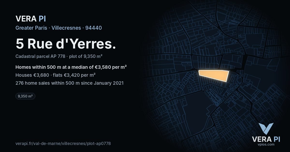 5 Rue d'Yerres, Villecresnes at night – the plot lit, the parcels around coloured by the prices near them