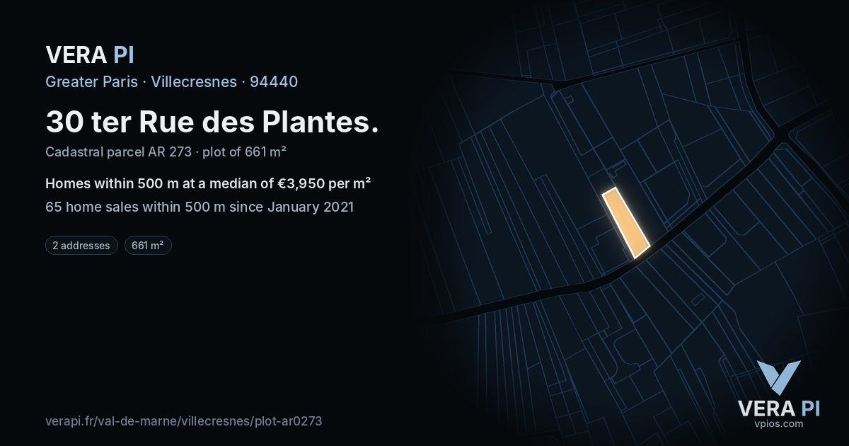 30 ter Rue des Plantes, Villecresnes at night – the plot lit, the parcels around coloured by the prices near them