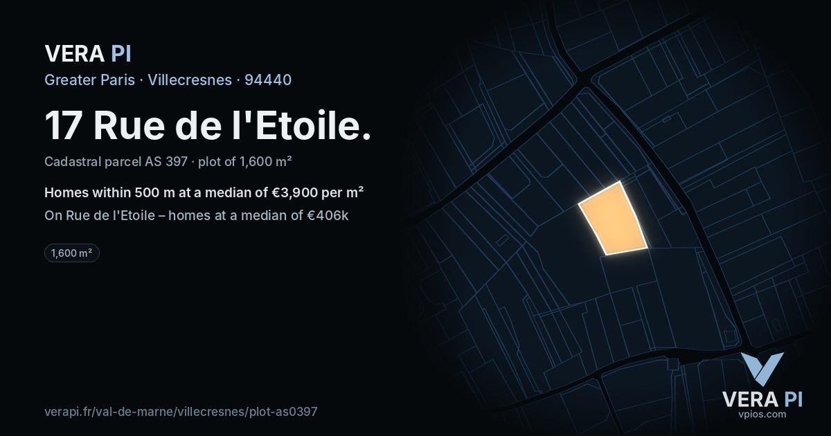 17 Rue de l'Etoile, Villecresnes at night – the plot lit, the parcels around coloured by the prices near them