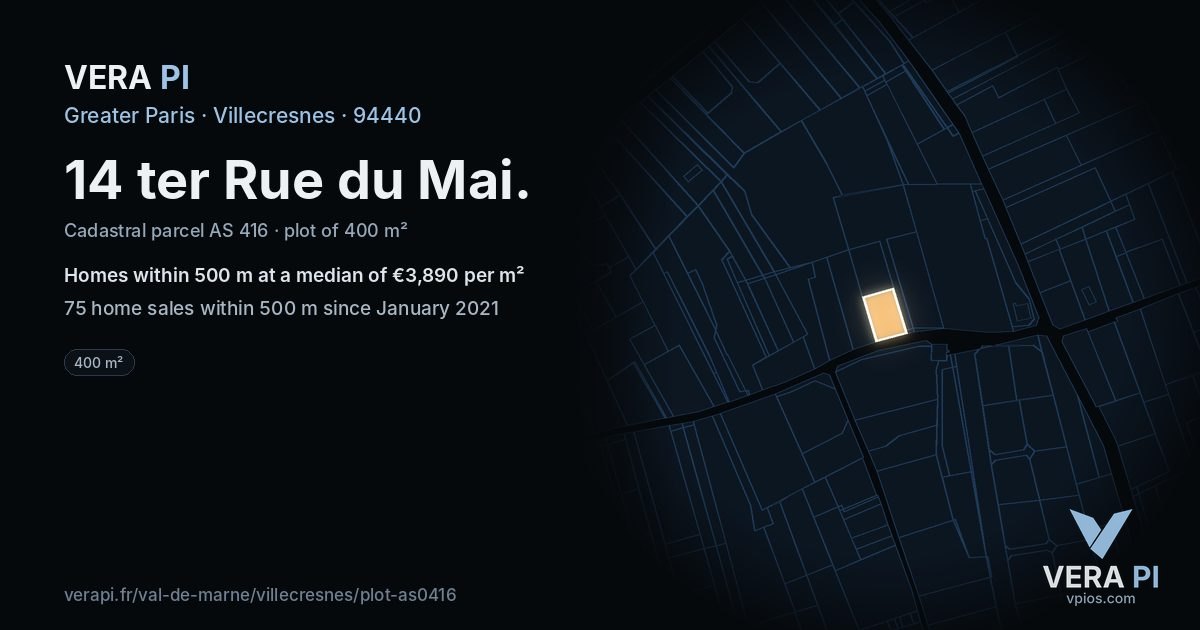 14 ter Rue du Mai, Villecresnes at night – the plot lit, the parcels around coloured by the prices near them