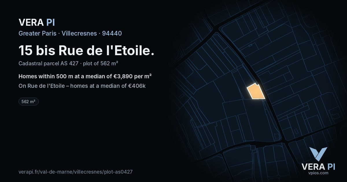 15 bis Rue de l'Etoile, Villecresnes at night – the plot lit, the parcels around coloured by the prices near them