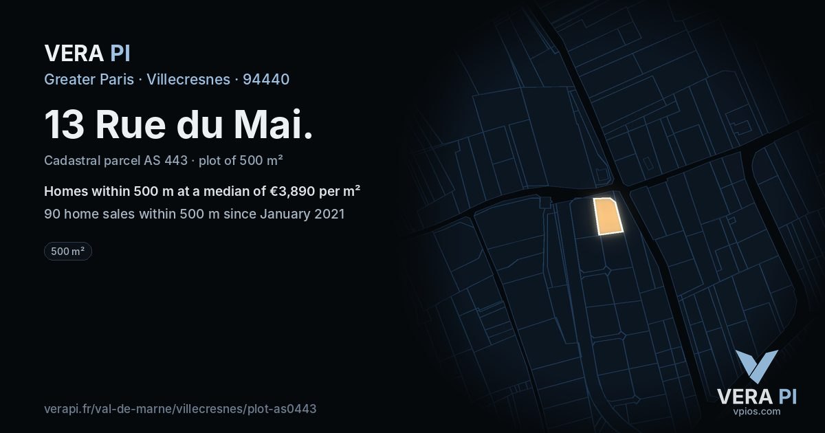 13 Rue du Mai, Villecresnes at night – the plot lit, the parcels around coloured by the prices near them