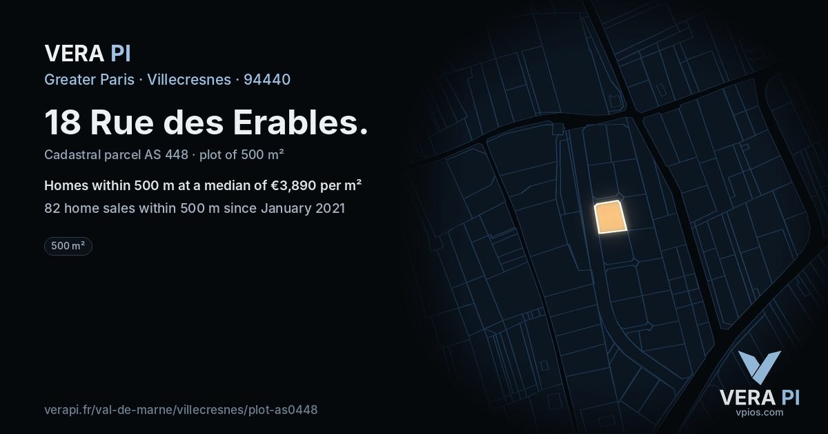 18 Rue des Erables, Villecresnes at night – the plot lit, the parcels around coloured by the prices near them