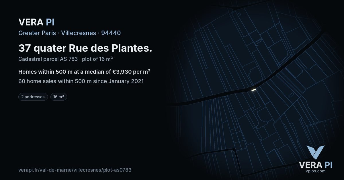 37 quater Rue des Plantes, Villecresnes at night – the plot lit, the parcels around coloured by the prices near them