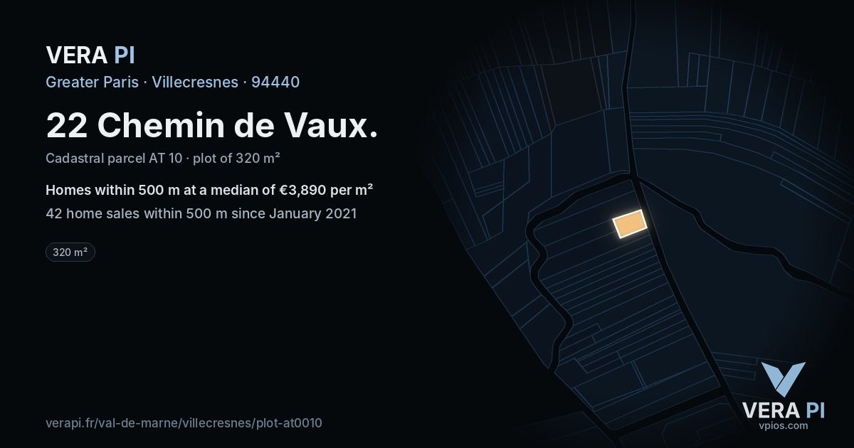 22 Chemin de Vaux, Villecresnes at night – the plot lit, the parcels around coloured by the prices near them