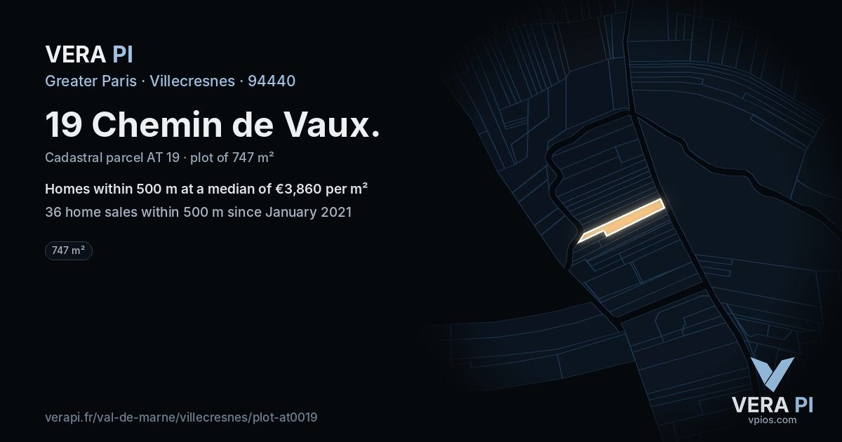 19 Chemin de Vaux, Villecresnes at night – the plot lit, the parcels around coloured by the prices near them
