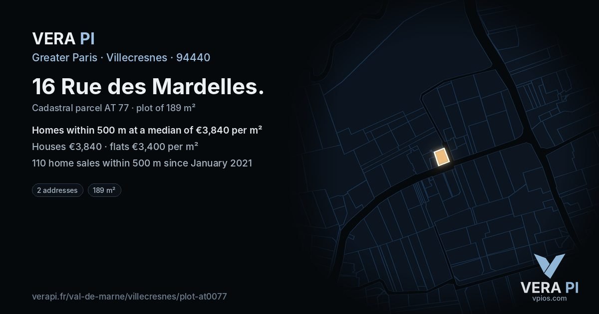 16 Rue des Mardelles, Villecresnes at night – the plot lit, the parcels around coloured by the prices near them