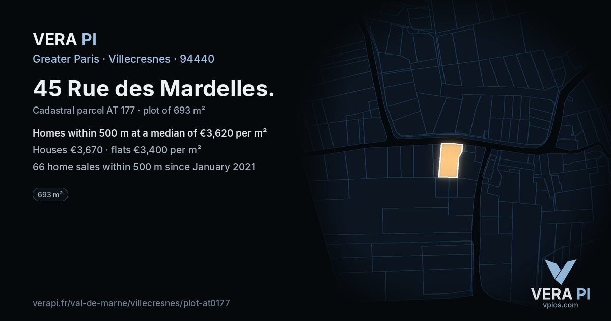 45 Rue des Mardelles, Villecresnes at night – the plot lit, the parcels around coloured by the prices near them