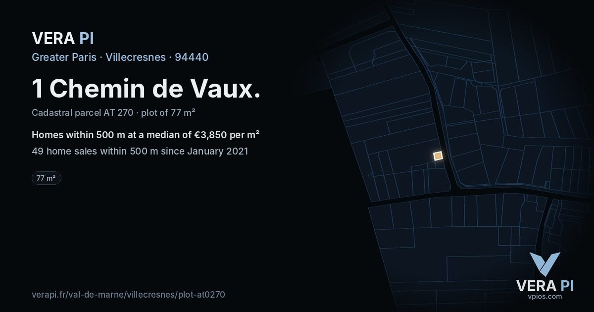 1 Chemin de Vaux, Villecresnes at night – the plot lit, the parcels around coloured by the prices near them