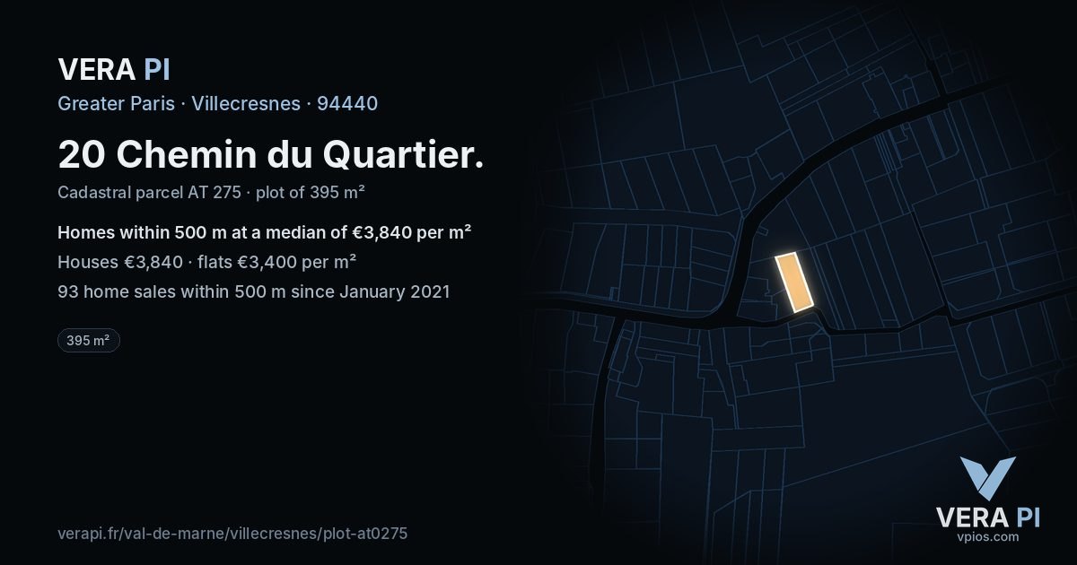 20 Chemin du Quartier, Villecresnes at night – the plot lit, the parcels around coloured by the prices near them
