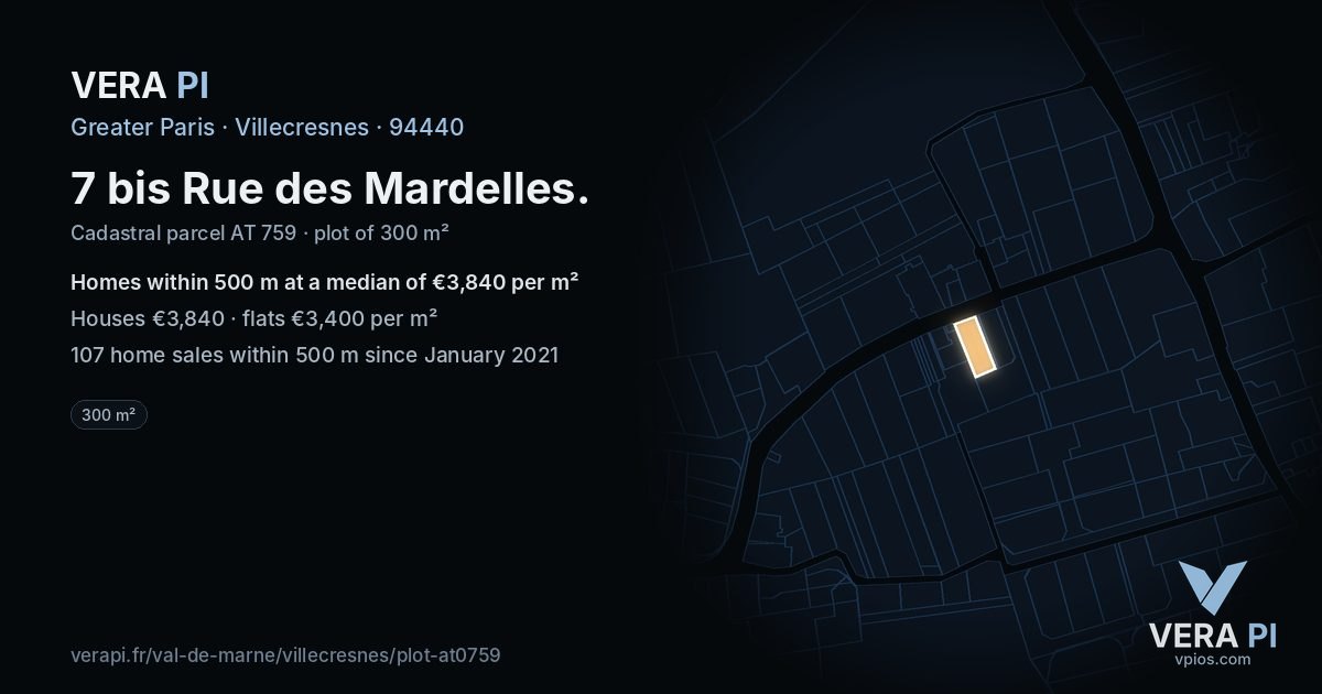 7 bis Rue des Mardelles, Villecresnes at night – the plot lit, the parcels around coloured by the prices near them