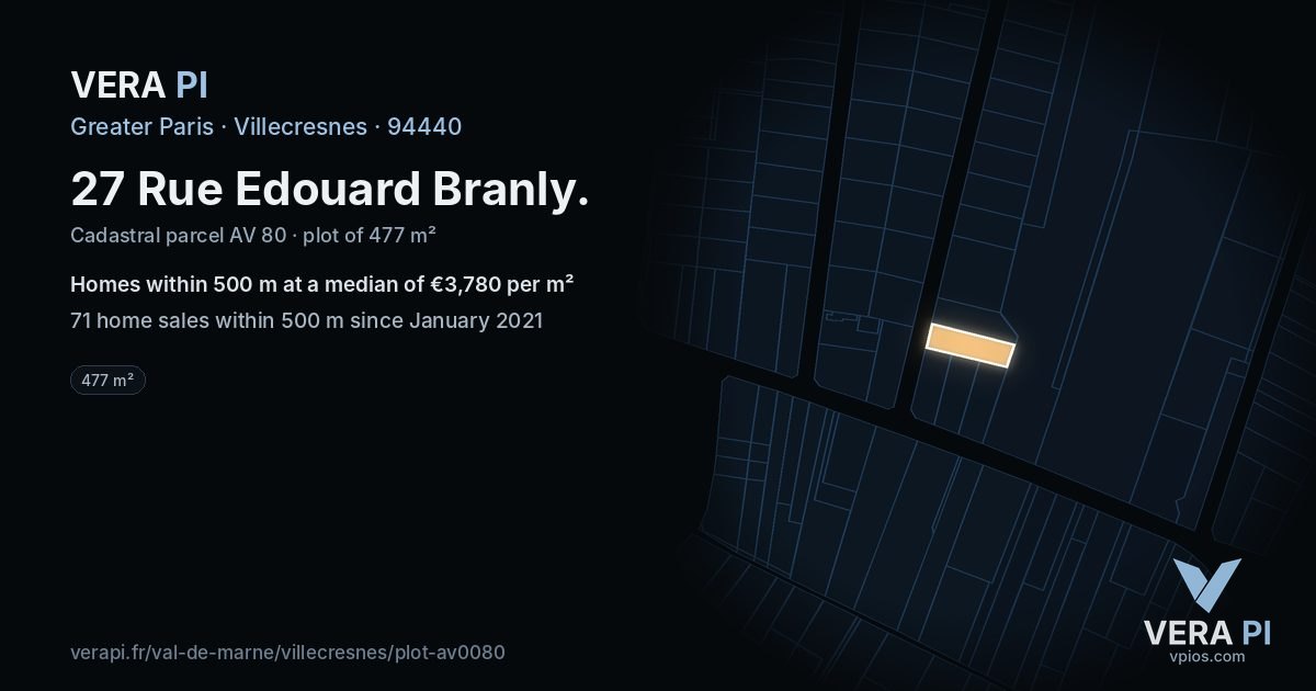 27 Rue Edouard Branly, Villecresnes at night – the plot lit, the parcels around coloured by the prices near them