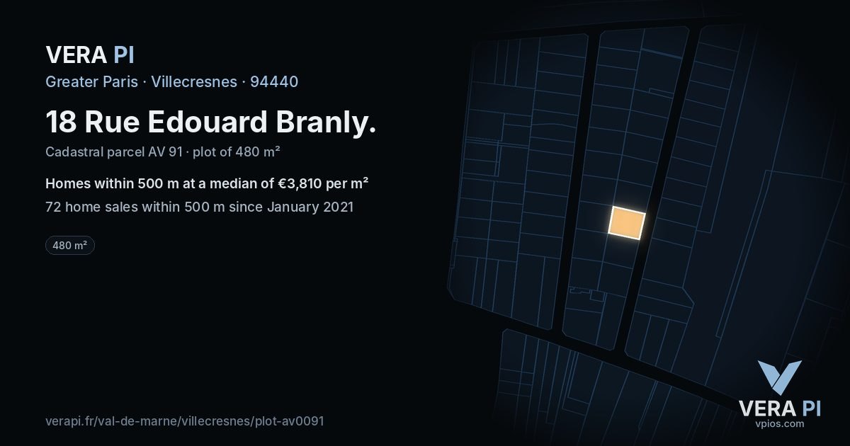 18 Rue Edouard Branly, Villecresnes at night – the plot lit, the parcels around coloured by the prices near them