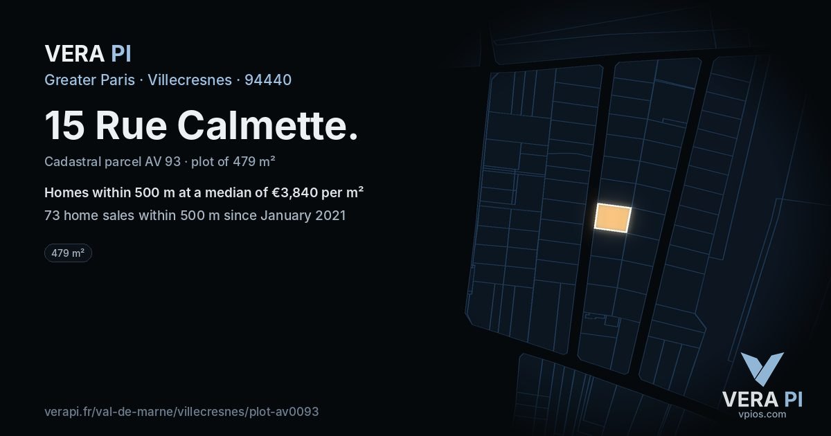 15 Rue Calmette, Villecresnes at night – the plot lit, the parcels around coloured by the prices near them