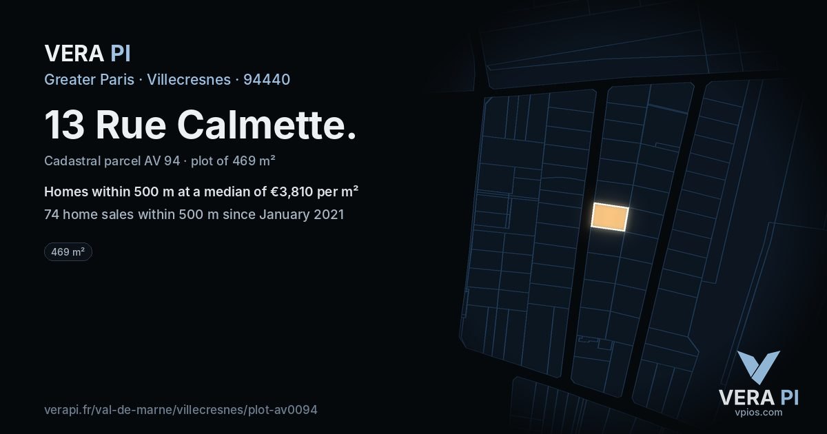 13 Rue Calmette, Villecresnes at night – the plot lit, the parcels around coloured by the prices near them