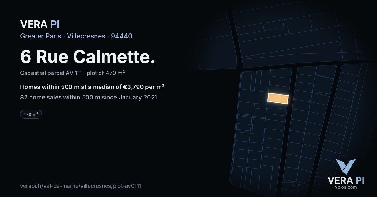 6 Rue Calmette, Villecresnes at night – the plot lit, the parcels around coloured by the prices near them