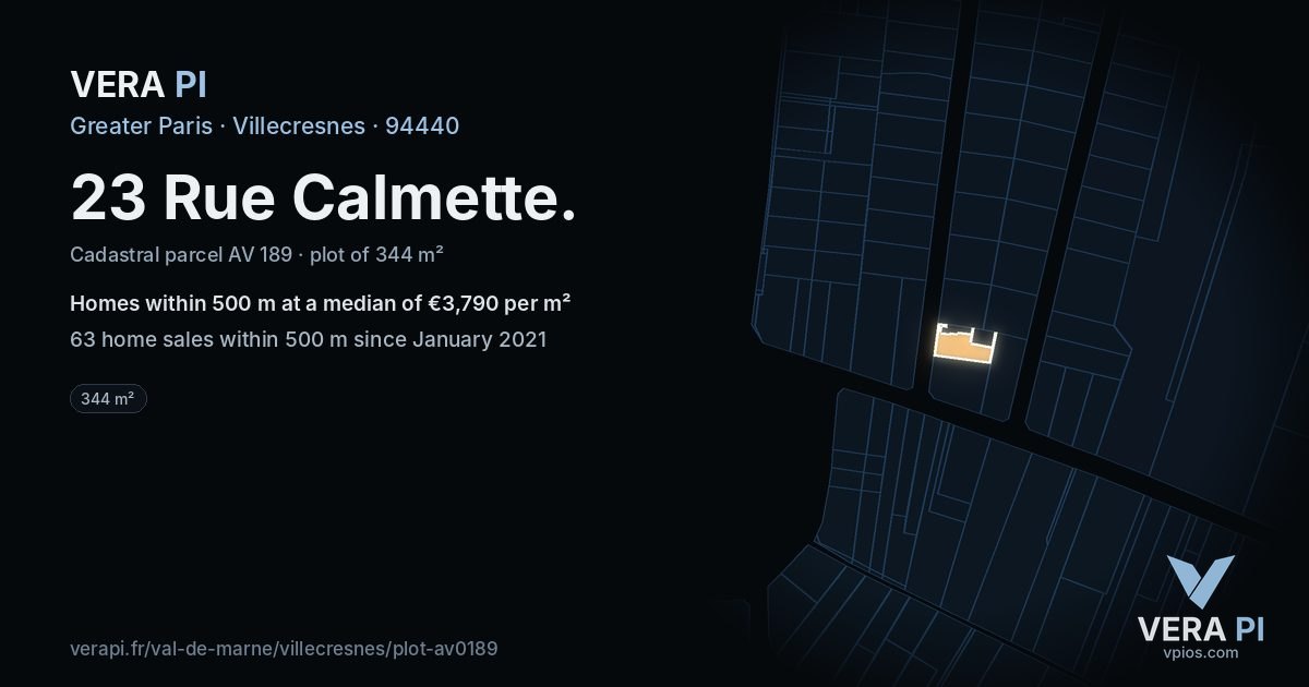 23 Rue Calmette, Villecresnes at night – the plot lit, the parcels around coloured by the prices near them