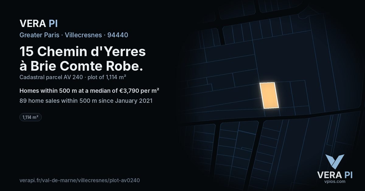 15 Chemin d'Yerres à Brie Comte Robe, Villecresnes at night – the plot lit, the parcels around coloured by the prices near them