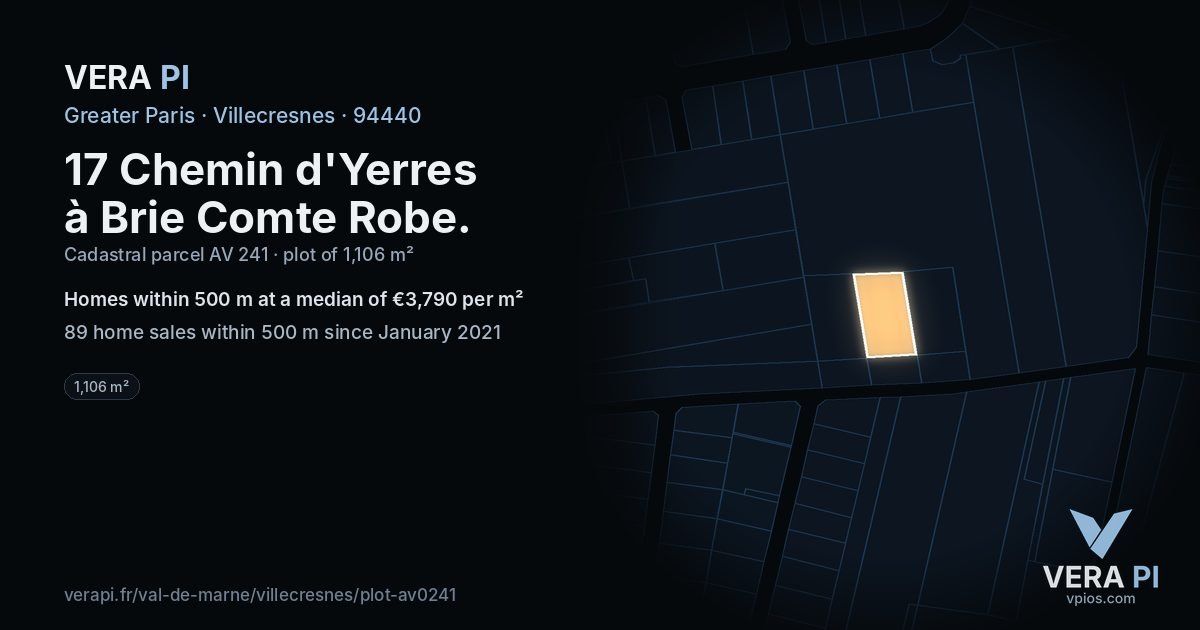 17 Chemin d'Yerres à Brie Comte Robe, Villecresnes at night – the plot lit, the parcels around coloured by the prices near them