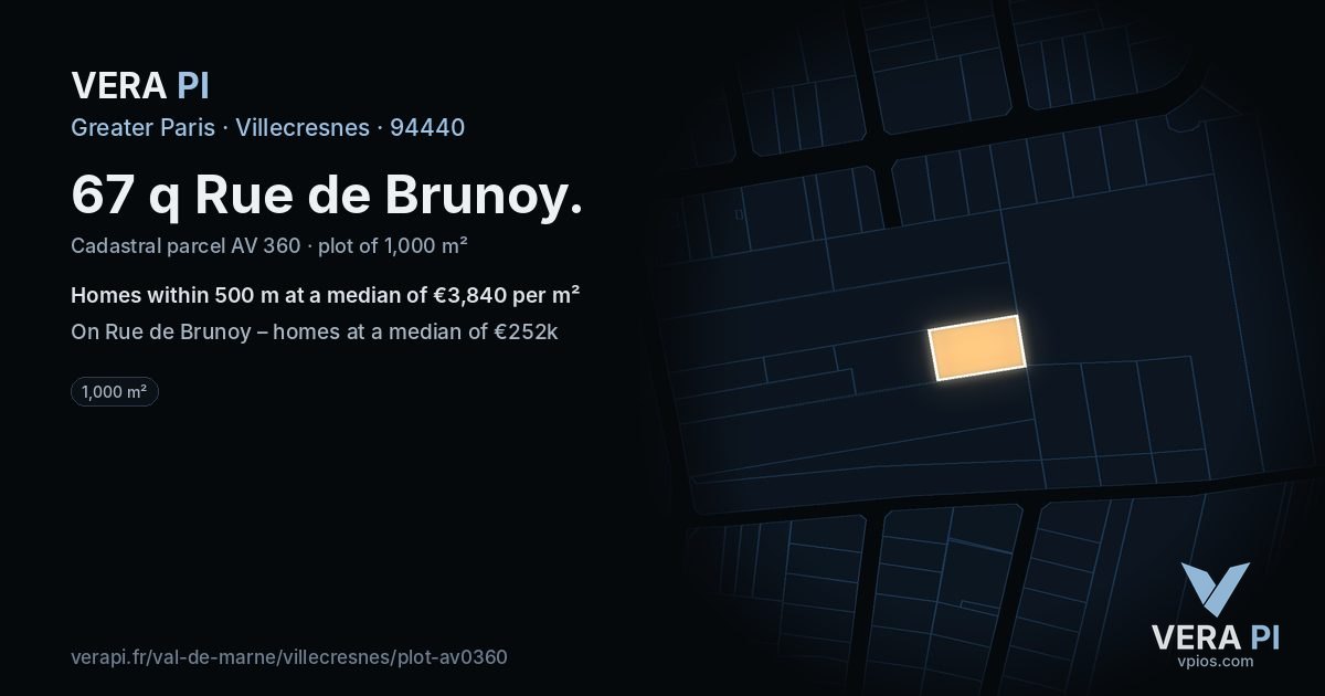 67 q Rue de Brunoy, Villecresnes at night – the plot lit, the parcels around coloured by the prices near them