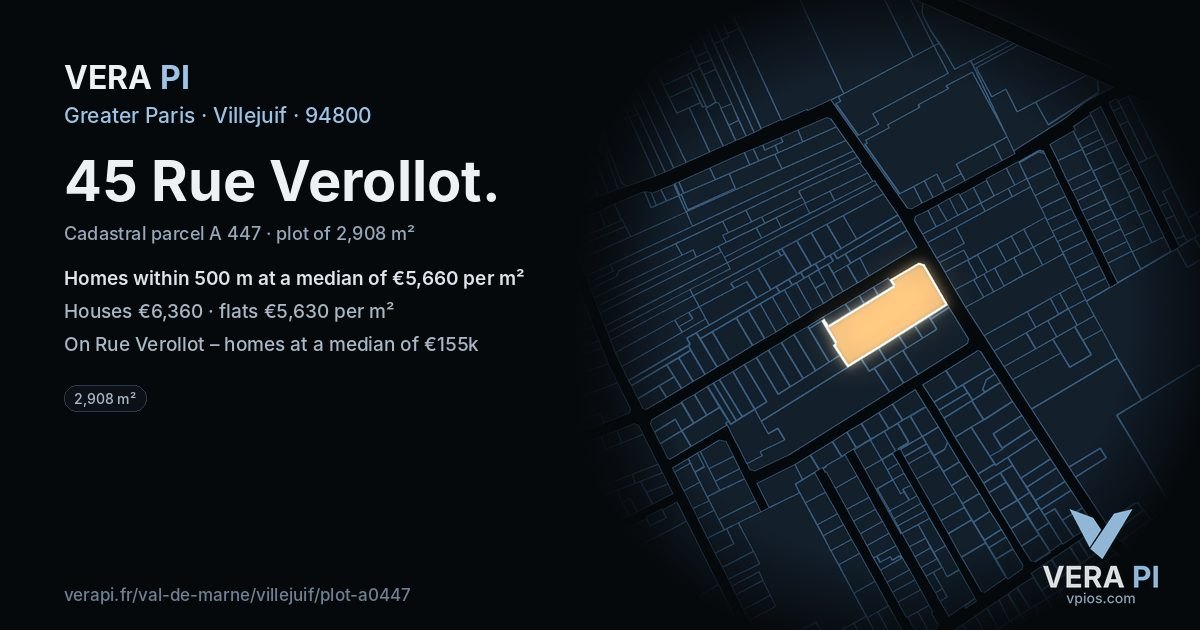 45 Rue Verollot, Villejuif at night – the plot lit, the parcels around coloured by the prices near them