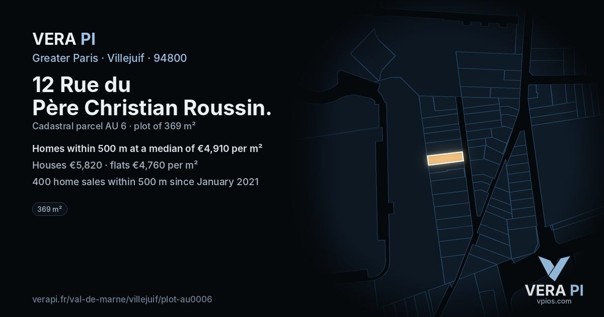 12 Rue du Père Christian Roussin, Villejuif at night – the plot lit, the parcels around coloured by the prices near them