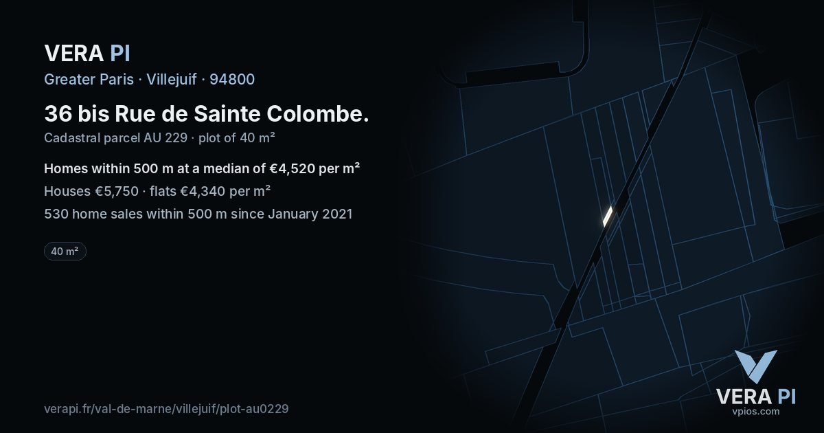 36 bis Rue de Sainte Colombe, Villejuif at night – the plot lit, the parcels around coloured by the prices near them