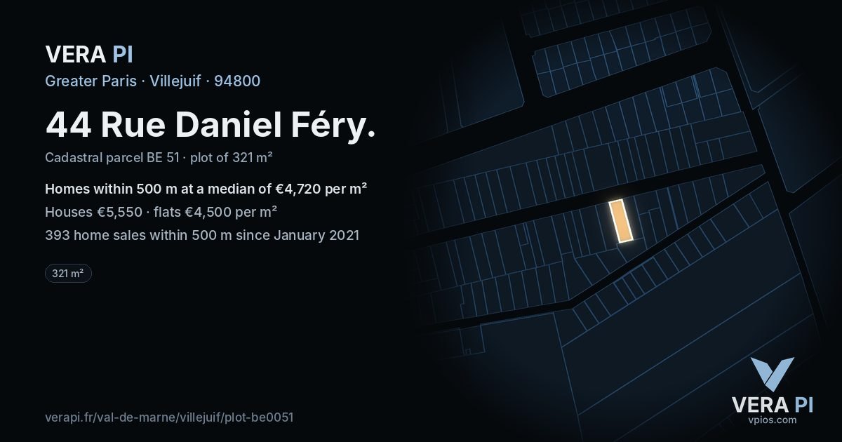 44 Rue Daniel Féry, Villejuif at night – the plot lit, the parcels around coloured by the prices near them