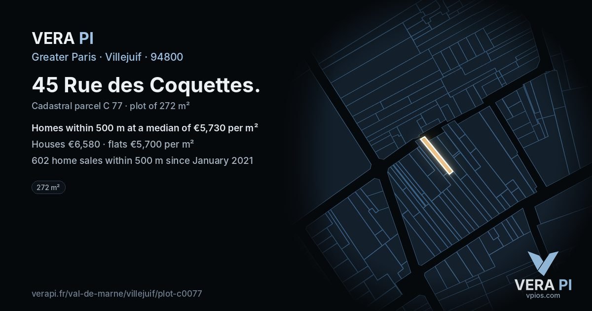 45 Rue des Coquettes, Villejuif at night – the plot lit, the parcels around coloured by the prices near them