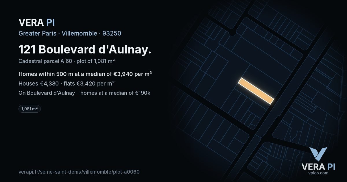 121 Boulevard d'Aulnay, Villemomble at night – the plot lit, the parcels around coloured by the prices near them
