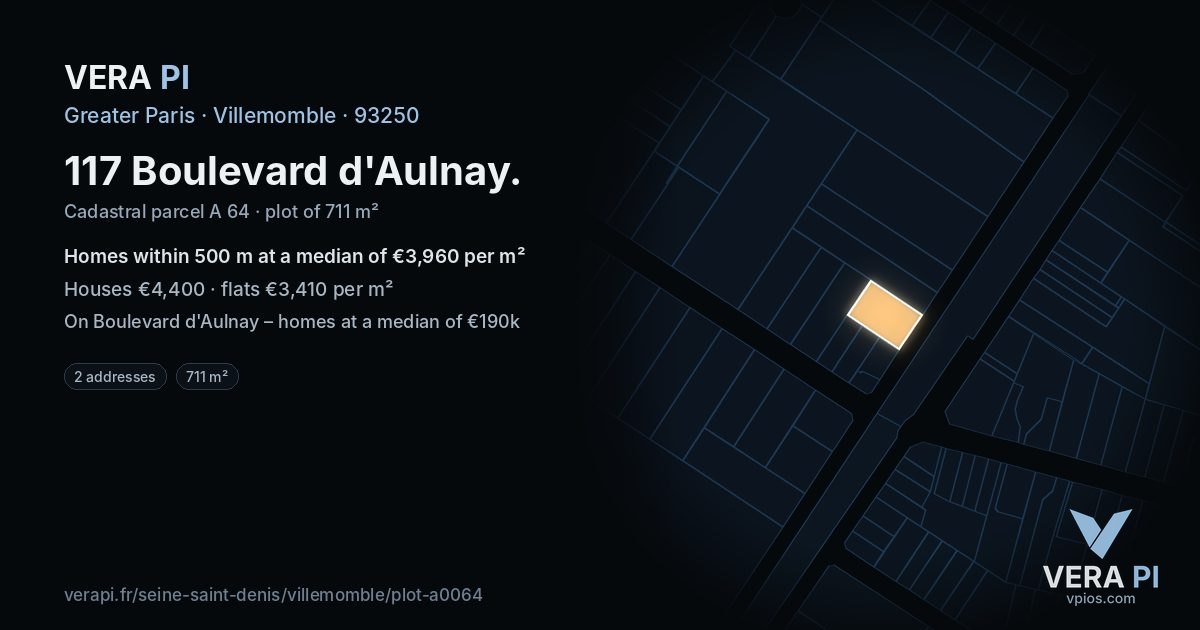 117 Boulevard d'Aulnay, Villemomble at night – the plot lit, the parcels around coloured by the prices near them
