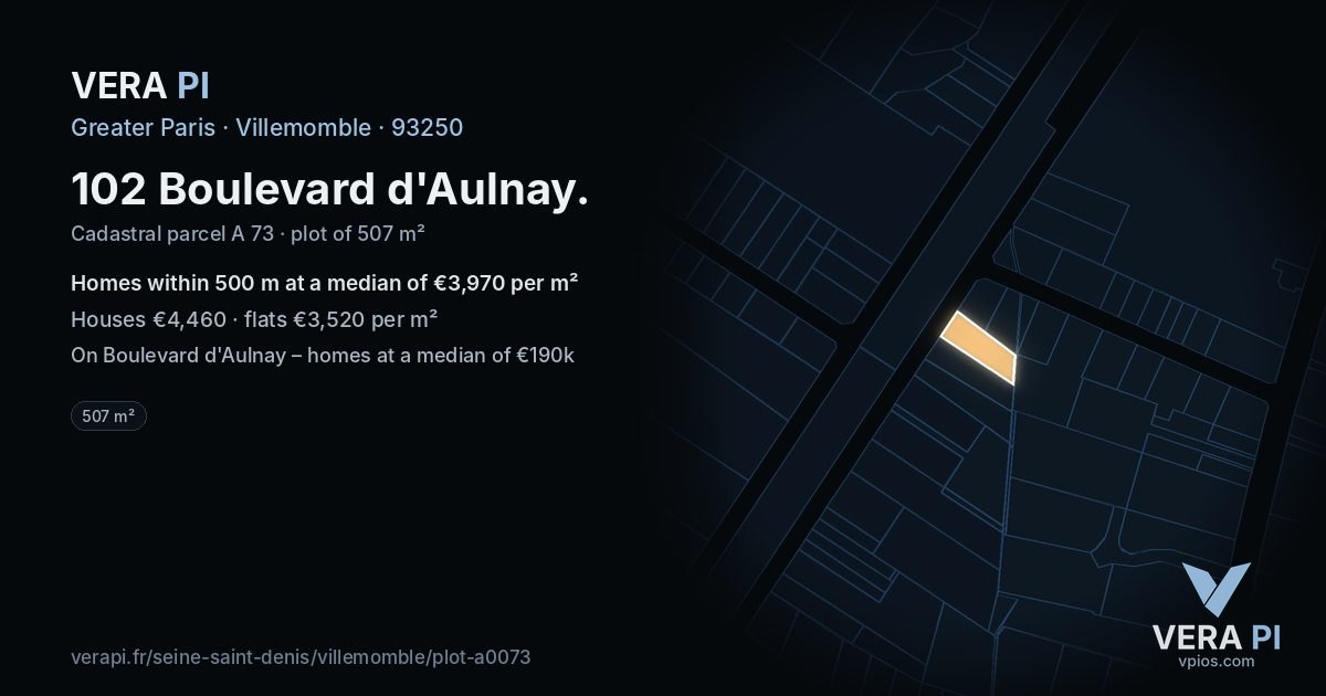 102 Boulevard d'Aulnay, Villemomble at night – the plot lit, the parcels around coloured by the prices near them