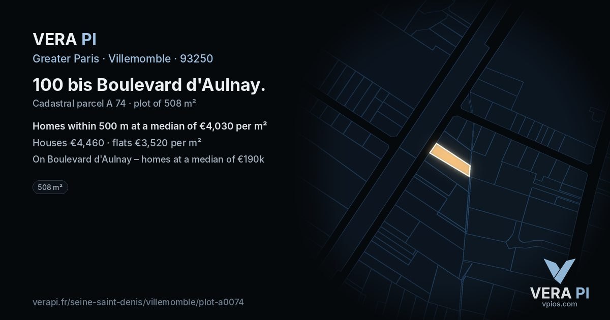 100 bis Boulevard d'Aulnay, Villemomble at night – the plot lit, the parcels around coloured by the prices near them