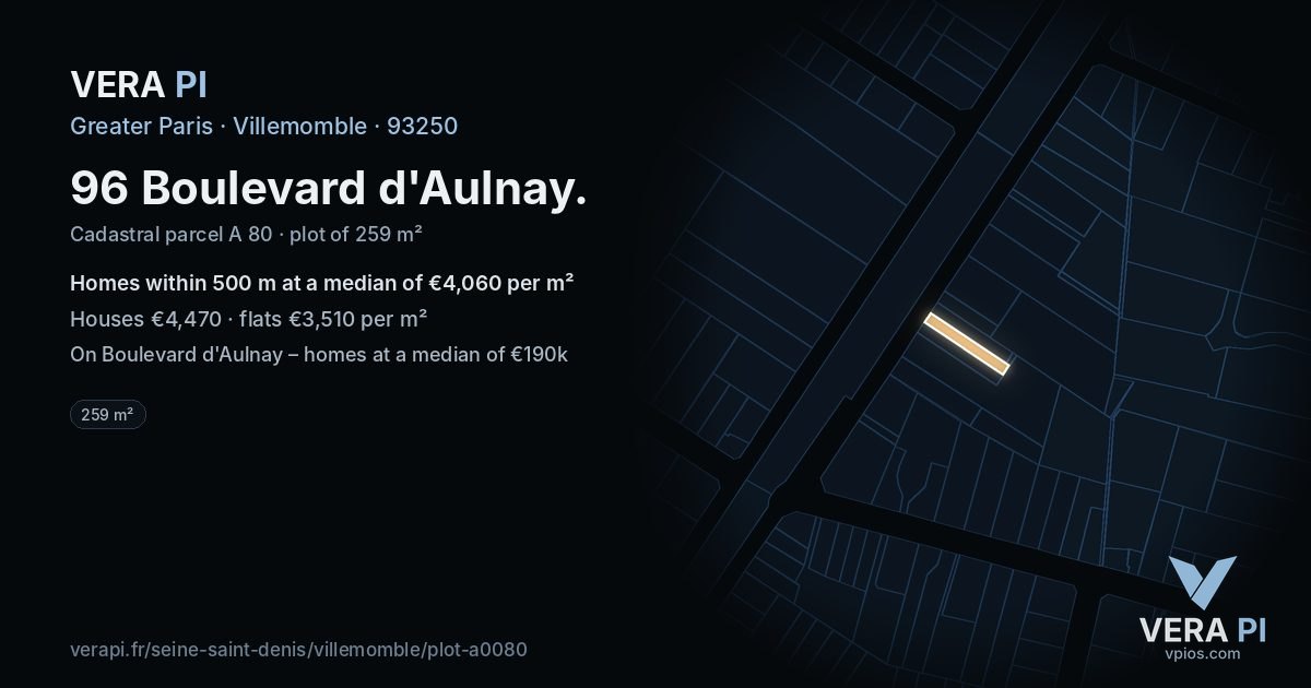 96 Boulevard d'Aulnay, Villemomble at night – the plot lit, the parcels around coloured by the prices near them