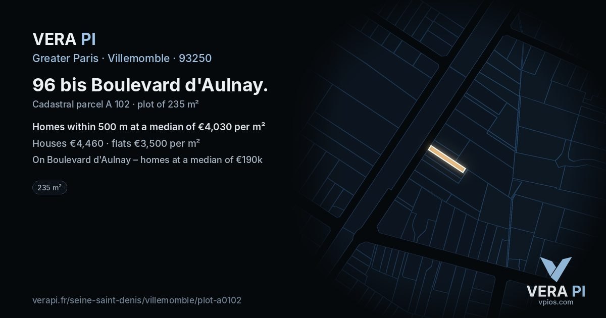 96 bis Boulevard d'Aulnay, Villemomble at night – the plot lit, the parcels around coloured by the prices near them