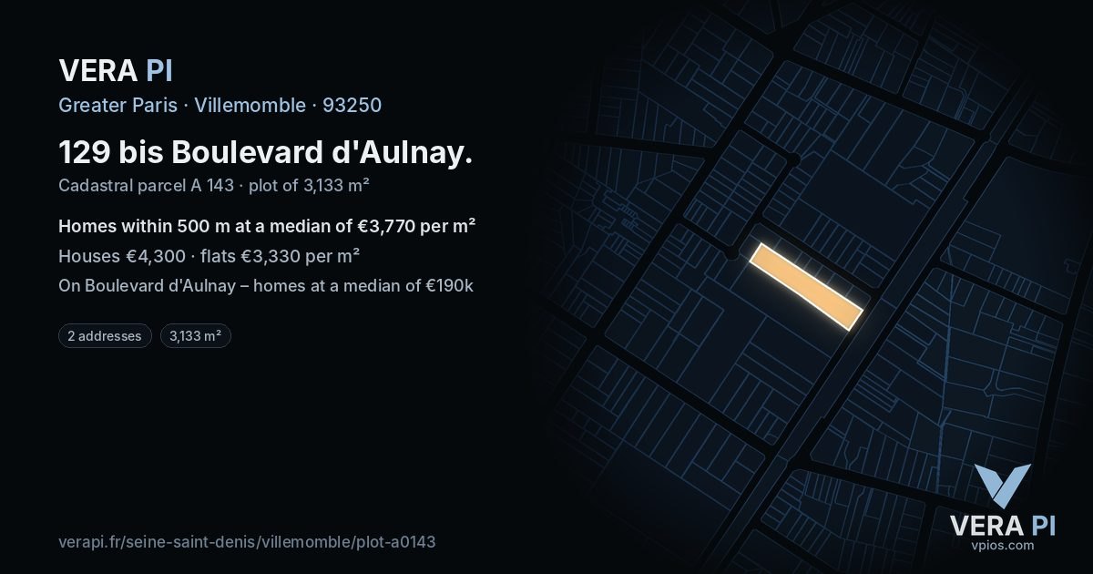 129 bis Boulevard d'Aulnay, Villemomble at night – the plot lit, the parcels around coloured by the prices near them