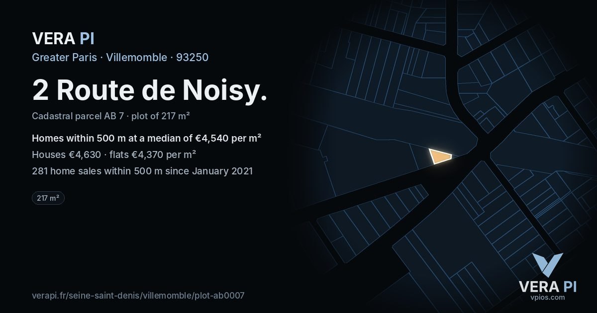2 Route de Noisy, Villemomble at night – the plot lit, the parcels around coloured by the prices near them