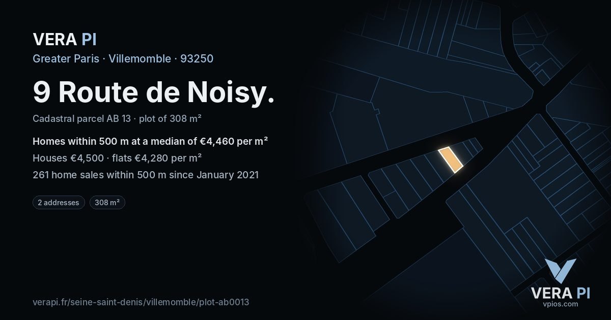 9 Route de Noisy, Villemomble at night – the plot lit, the parcels around coloured by the prices near them