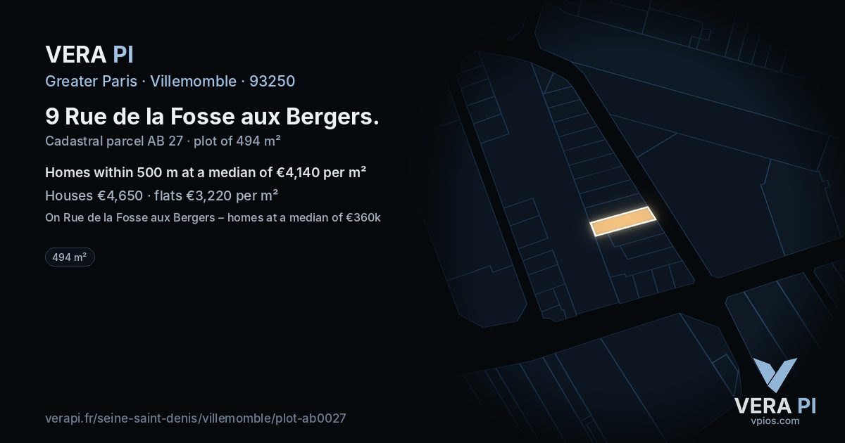 9 Rue de la Fosse aux Bergers, Villemomble at night – the plot lit, the parcels around coloured by the prices near them