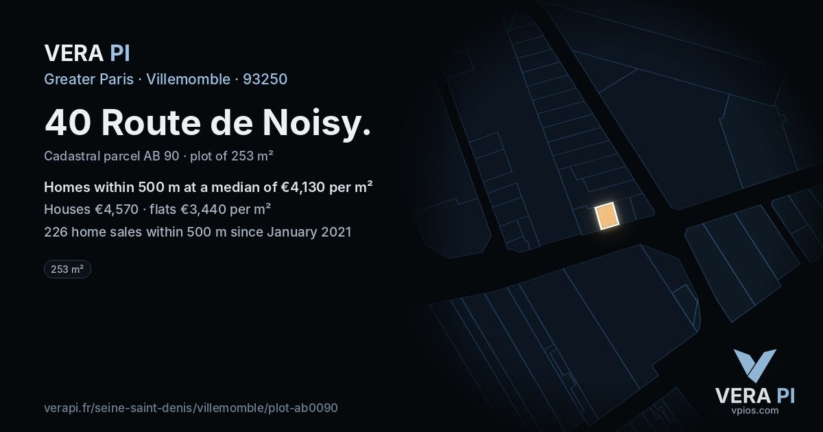 40 Route de Noisy, Villemomble at night – the plot lit, the parcels around coloured by the prices near them