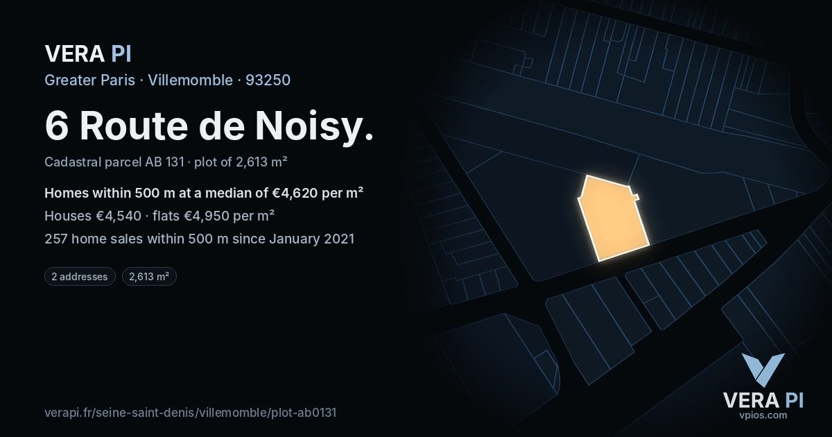 6 Route de Noisy, Villemomble at night – the plot lit, the parcels around coloured by the prices near them