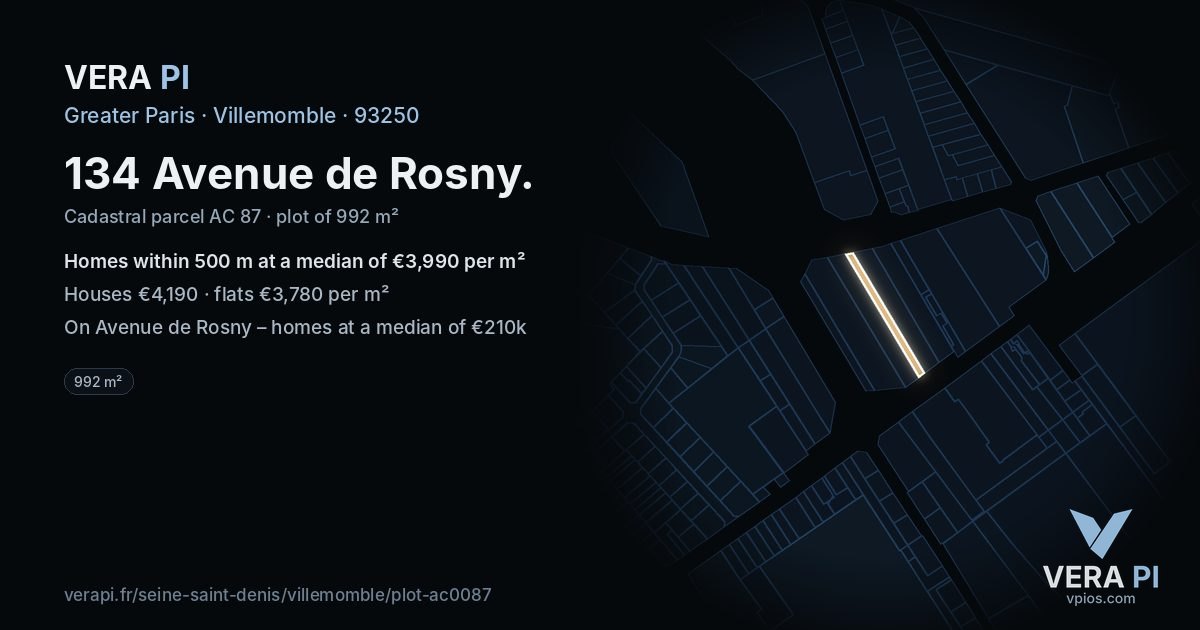134 Avenue de Rosny, Villemomble at night – the plot lit, the parcels around coloured by the prices near them