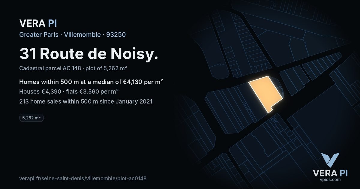 31 Route de Noisy, Villemomble at night – the plot lit, the parcels around coloured by the prices near them
