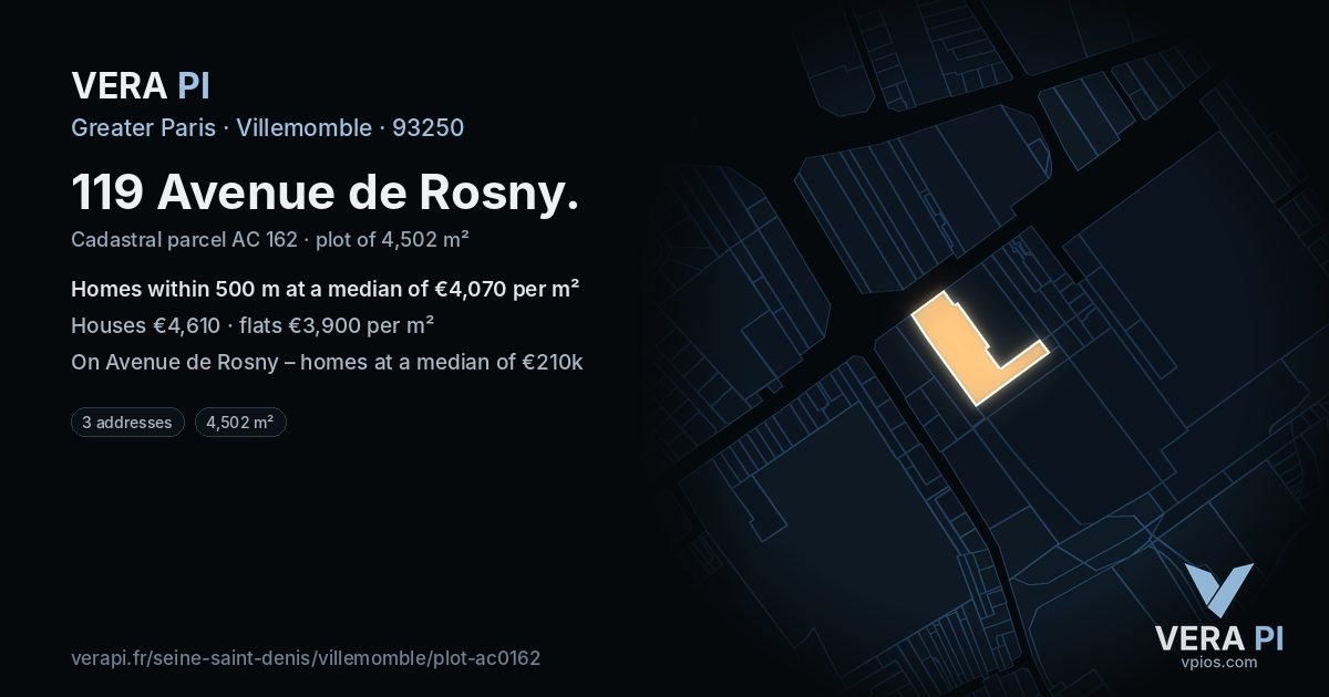 119 Avenue de Rosny, Villemomble at night – the plot lit, the parcels around coloured by the prices near them