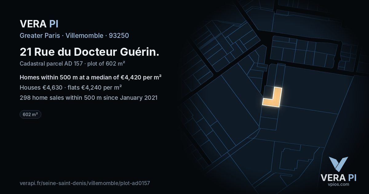21 Rue du Docteur Guérin, Villemomble at night – the plot lit, the parcels around coloured by the prices near them