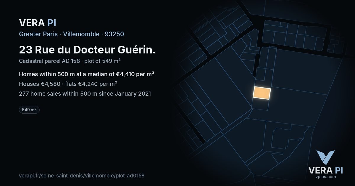 23 Rue du Docteur Guérin, Villemomble at night – the plot lit, the parcels around coloured by the prices near them